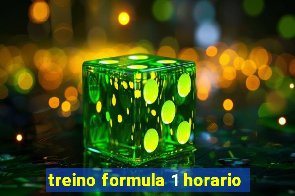 treino formula 1 horario